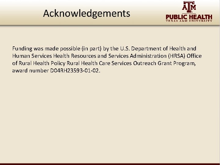 Funding was made possible (in part) by the U. S. Department of Health and