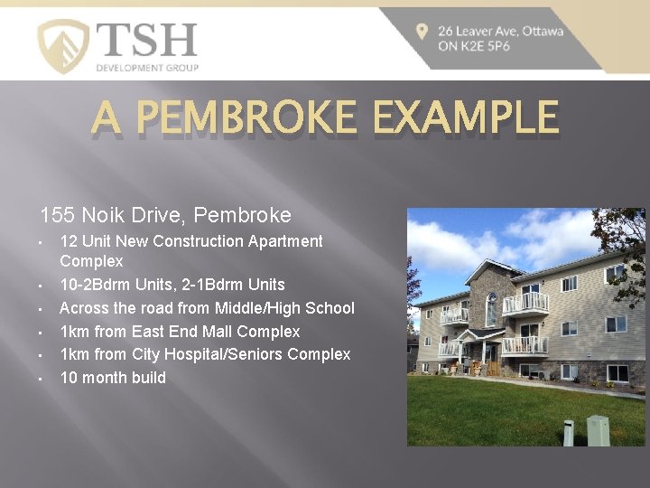 A PEMBROKE EXAMPLE 155 Noik Drive, Pembroke • • • 12 Unit New Construction