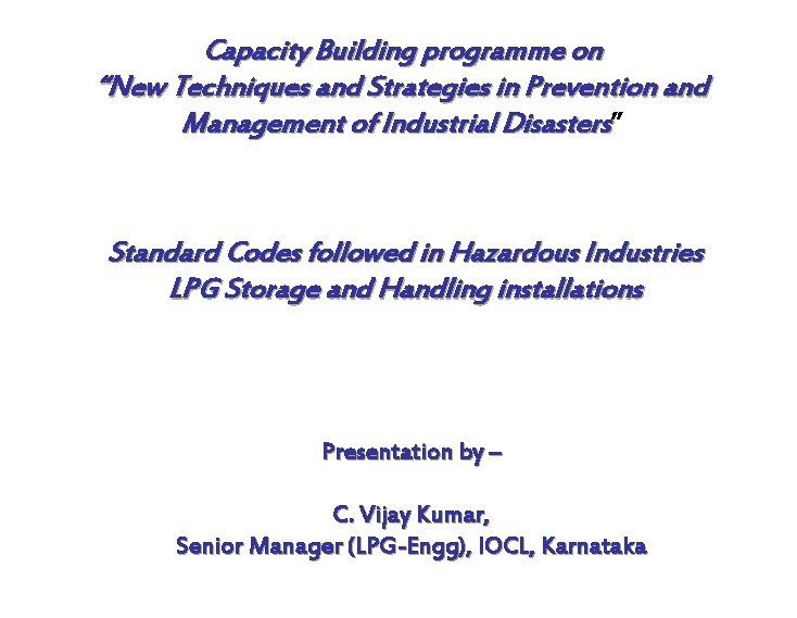 Capacity Building programme on “New Techniques and Strategies in Prevention and Management of Industrial