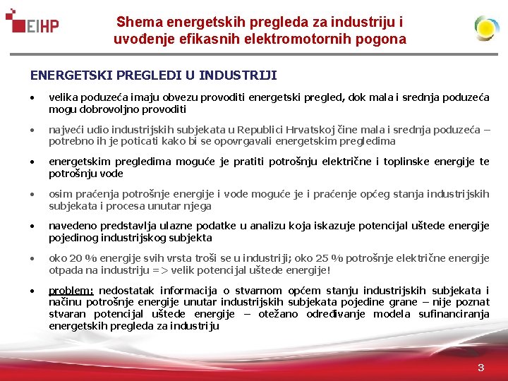 Shema energetskih pregleda za industriju i uvođenje efikasnih elektromotornih pogona ENERGETSKI PREGLEDI U INDUSTRIJI