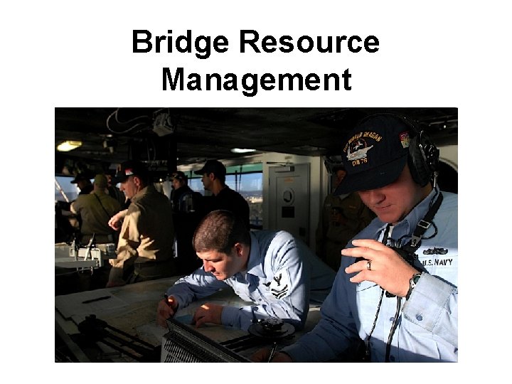 Bridge Resource Management 