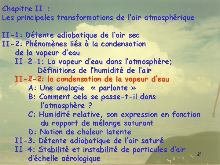 Chapitre II : Les principales transformations de l’air atmosphérique II-1: Détente adiabatique de l’air