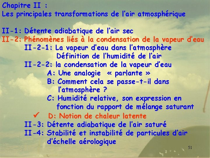 Chapitre II : Les principales transformations de l’air atmosphérique II-1: Détente adiabatique de l’air