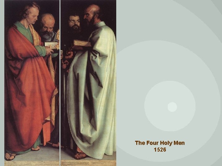 The Four Holy Men 1526 