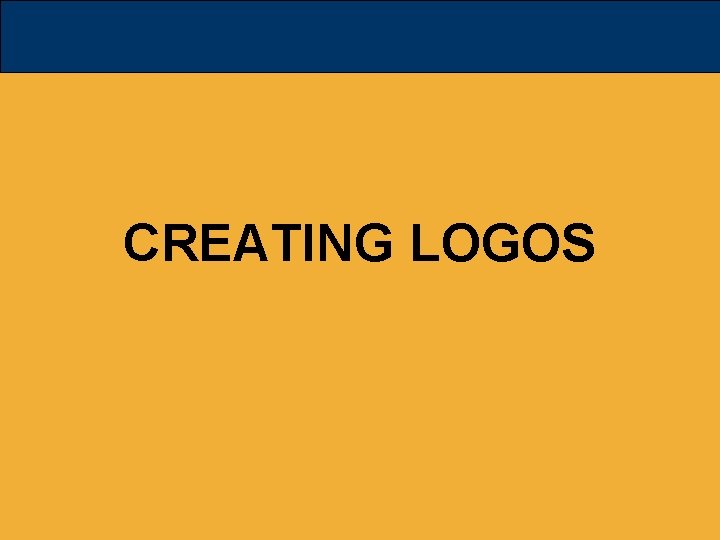 CREATING LOGOS 