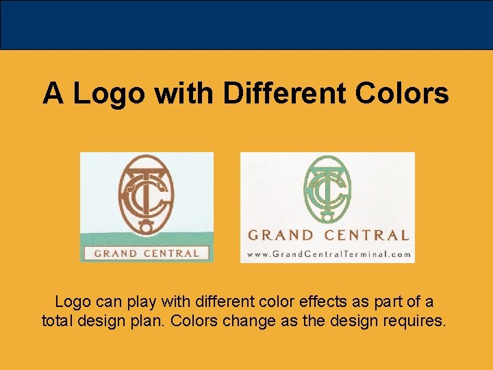 A Logo with Different Colors Logo can play with different color effects as part