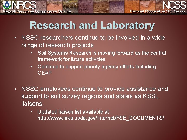 Research and Laboratory • NSSC researchers continue to be involved in a wide range
