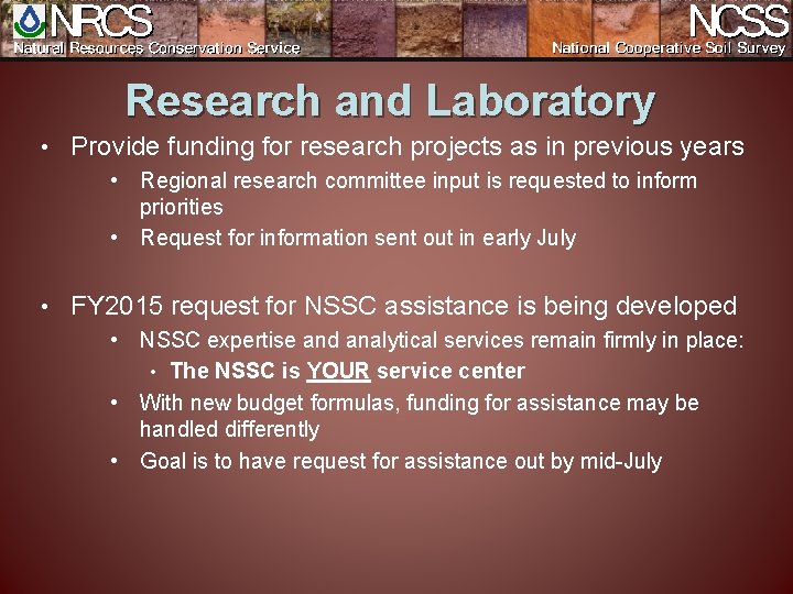 Research and Laboratory • Provide funding for research projects as in previous years •