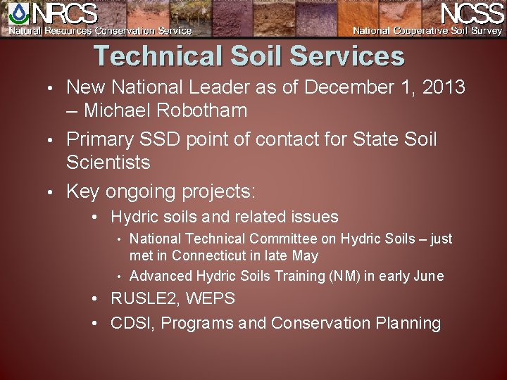 Technical Soil Services New National Leader as of December 1, 2013 – Michael Robotham