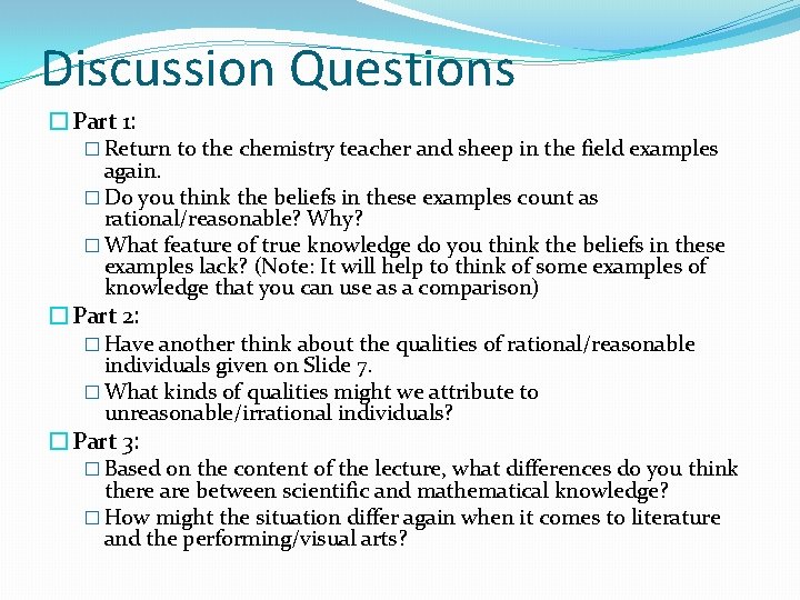 Discussion Questions �Part 1: � Return to the chemistry teacher and sheep in the
