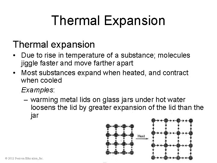 Thermal Expansion Thermal expansion • Due to rise in temperature of a substance; molecules