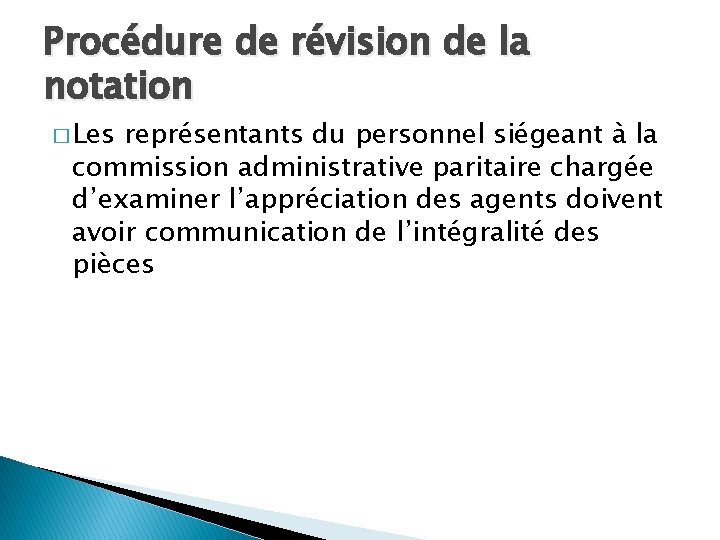 Procédure de révision de la notation � Les représentants du personnel siégeant à la