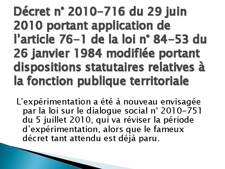 Décret n° 2010 -716 du 29 juin 2010 portant application de l’article 76 -1