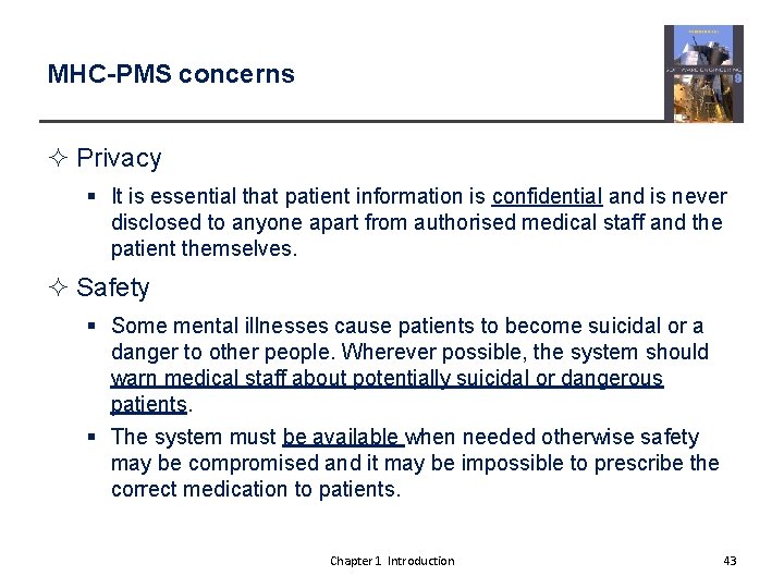 MHC-PMS concerns ² Privacy § It is essential that patient information is confidential and