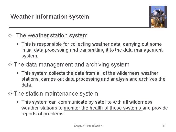 Weather information system ² The weather station system § This is responsible for collecting