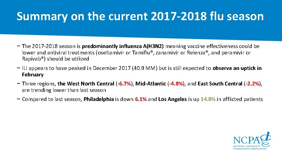 Summary on the current 2017 -2018 flu season − The 2017 2018 season is