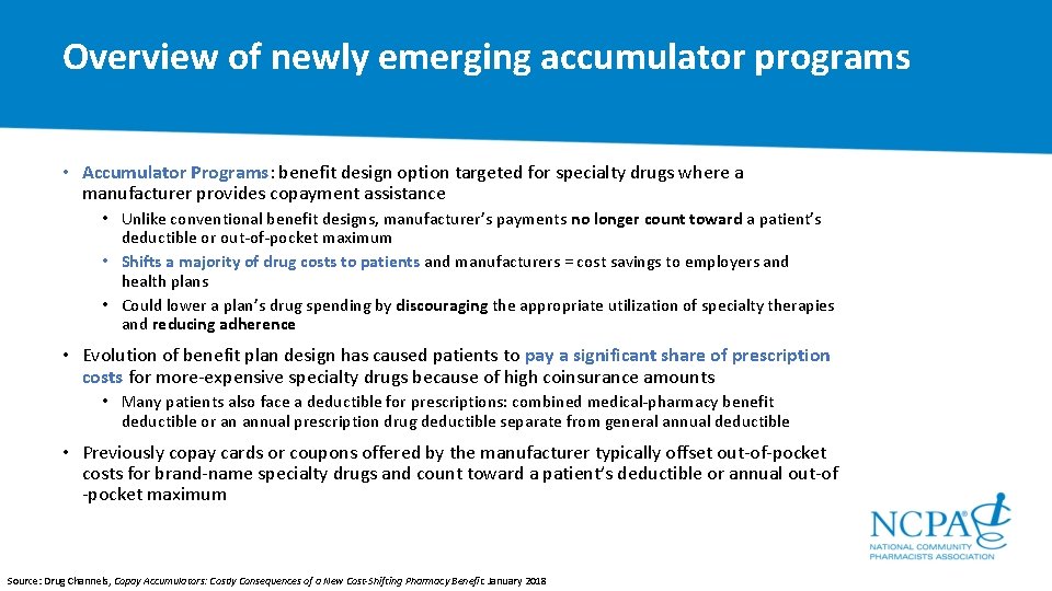 Overview of newly emerging accumulator programs • Accumulator Programs: benefit design option targeted for