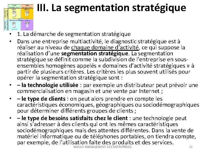 III. La segmentation stratégique • 1. La démarche de segmentation stratégique • Dans une