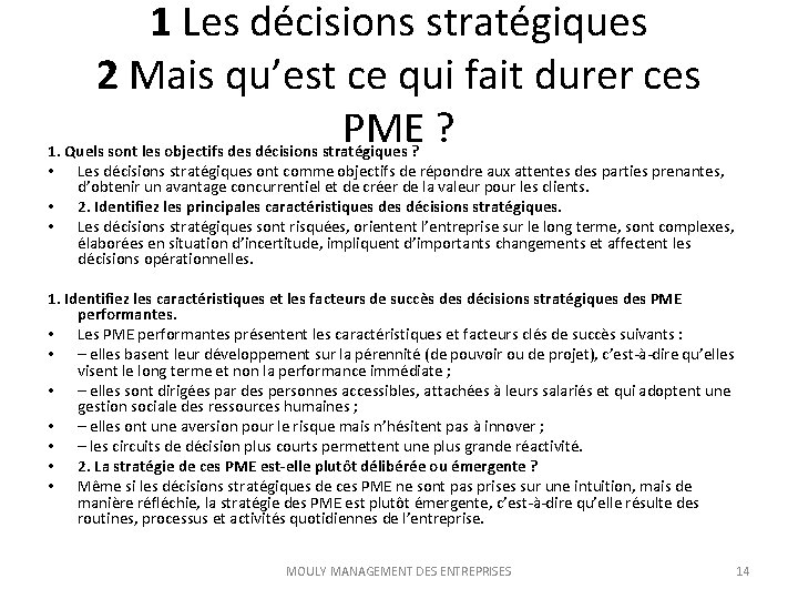 1 Les décisions stratégiques 2 Mais qu’est ce qui fait durer ces PME ?