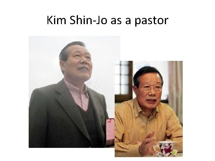 Kim Shin-Jo as a pastor 