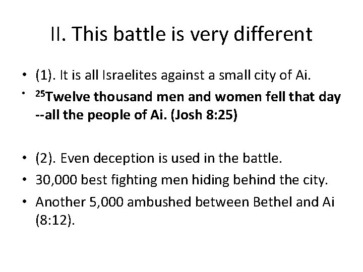 II. This battle is very different • (1). It is all Israelites against a