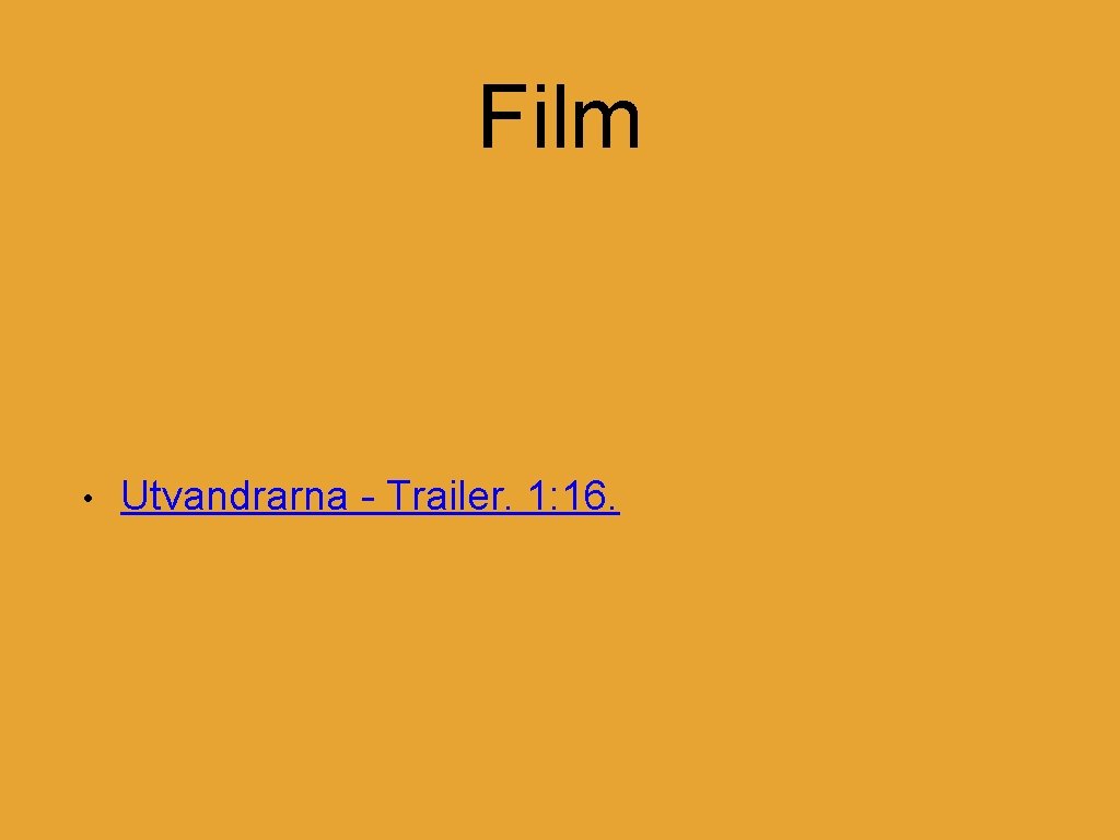 Film • Utvandrarna - Trailer. 1: 16. 