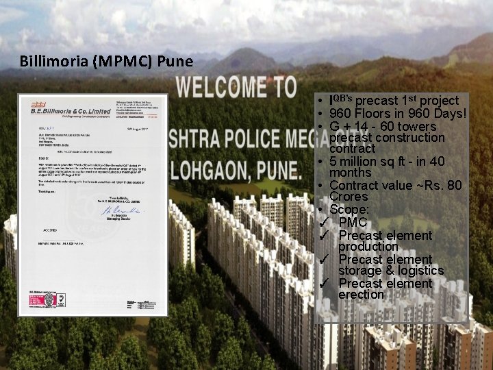 Billimoria (MPMC) Pune • IQB’s precast 1 st project • 960 Floors in 960