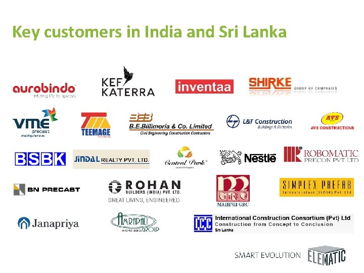 Key customers in India and Sri Lanka 