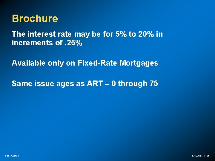 Brochure The interest rate may be for 5% to 20% in increments of. 25%
