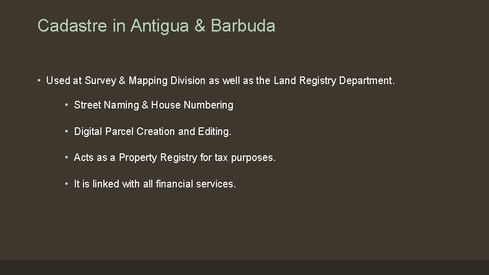 Cadastre in Antigua & Barbuda • Used at Survey & Mapping Division as well
