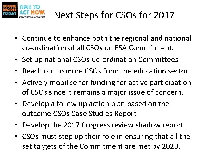Next Steps for CSOs for 2017 • Continue to enhance both the regional and
