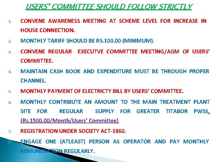 USERS’ COMMITTEE SHOULD FOLLOW STRICTLY 1. CONVENE AWARENESS MEETING AT SCHEME LEVEL FOR INCREASE