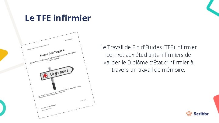 Le TFE infirmier Le Travail de Fin d’Études (TFE) infirmier permet aux étudiants infirmiers