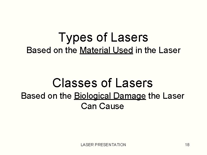 Types of Lasers Based on the Material Used in the Laser Classes of Lasers