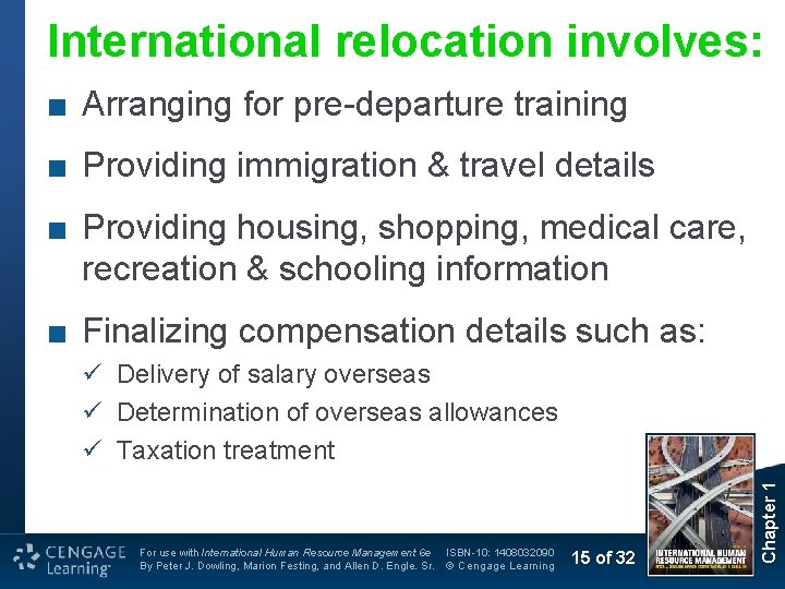 International relocation involves: ■ Arranging for pre-departure training ■ Providing immigration & travel details