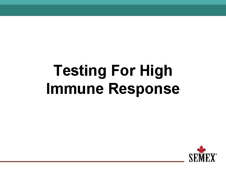 Testing For High Immune Response 