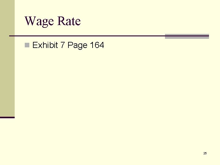 Wage Rate n Exhibit 7 Page 164 25 