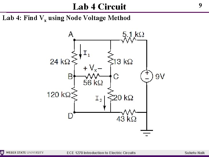 Lab 4 Circuit 9 Lab 4: Find Vx using Node Voltage Method ECE 1270