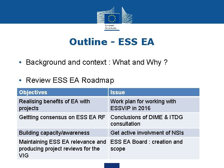 Outline - ESS EA • Background and context : What and Why ? •