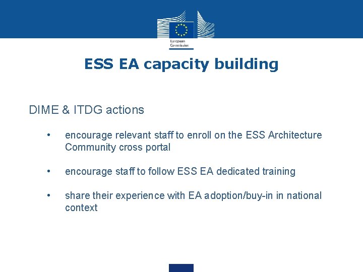 ESS EA capacity building DIME & ITDG actions • encourage relevant staff to enroll