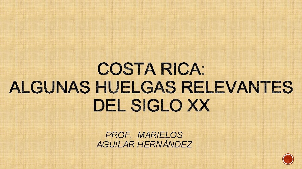 PROF. MARIELOS AGUILAR HERNÁNDEZ 