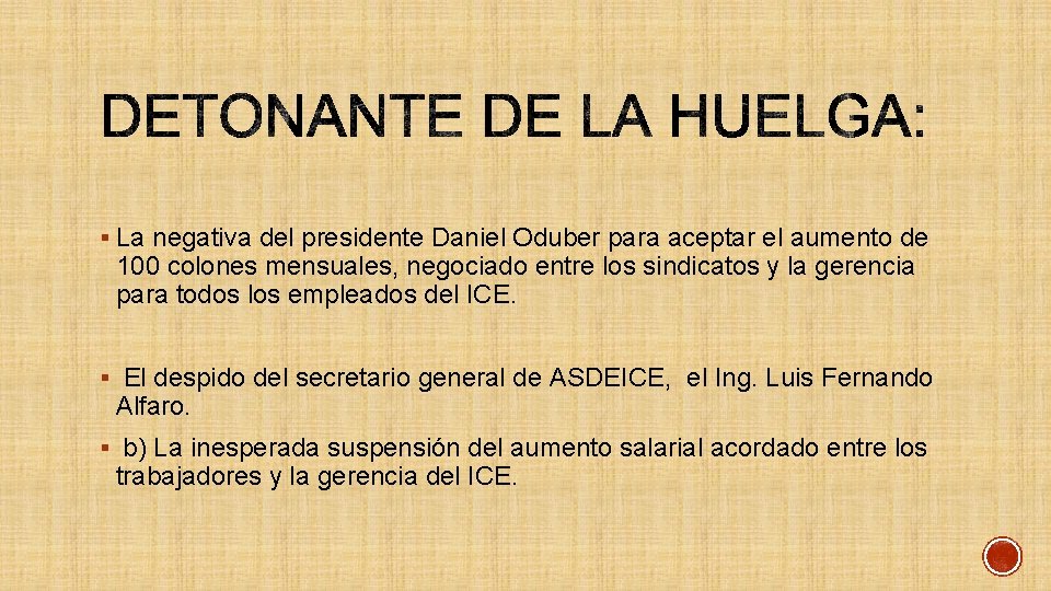 § La negativa del presidente Daniel Oduber para aceptar el aumento de 100 colones