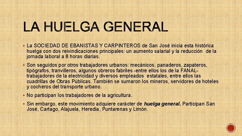 § La SOCIEDAD DE EBANISTAS Y CARPINTEROS de San José inicia esta histórica huelga