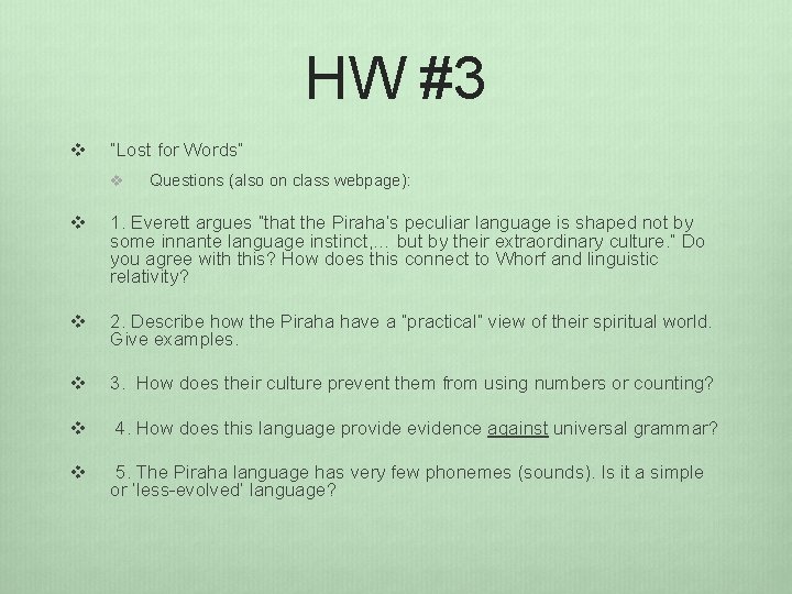 HW #3 v “Lost for Words” v Questions (also on class webpage): v 1.