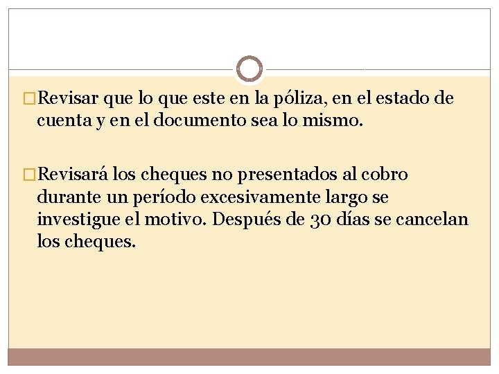 �Revisar que lo que este en la póliza, en el estado de cuenta y