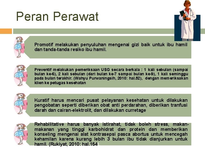 Peran Perawat Promotif melakukan penyuluhan mengenai gizi baik untuk ibu hamil dan tanda-tanda resiko