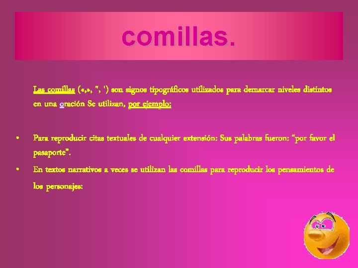 comillas. Las comillas ( «, » , ", ') son signos tipográficos utilizados para comillas. Las comillas ( «, » , ", ') son signos tipográficos utilizados para