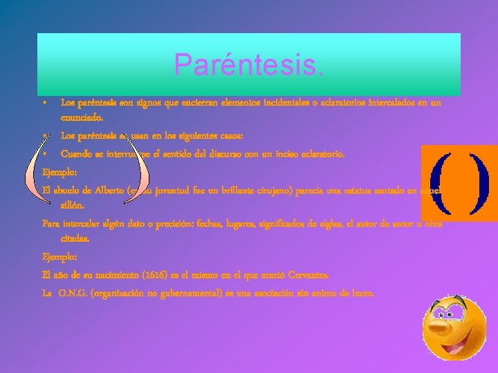 Paréntesis. • Los paréntesis son signos que encierran elementos incidentales o aclaratorios intercalados en Paréntesis. • Los paréntesis son signos que encierran elementos incidentales o aclaratorios intercalados en