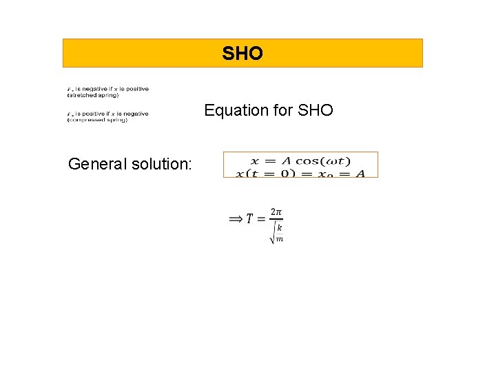 SHO General solution: Equation for SHO 