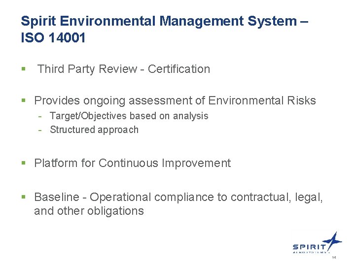 Spirit Environmental Management System – ISO 14001 § Third Party Review - Certification §